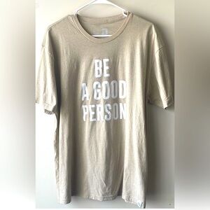 Be A Good Person men’s  T-Shirt